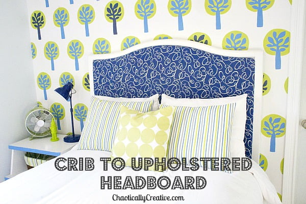 From Crib to Headboard