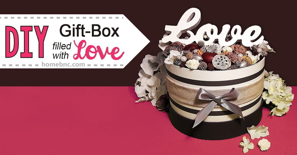 Featured image for “DIY Gift Box Filled with Love”