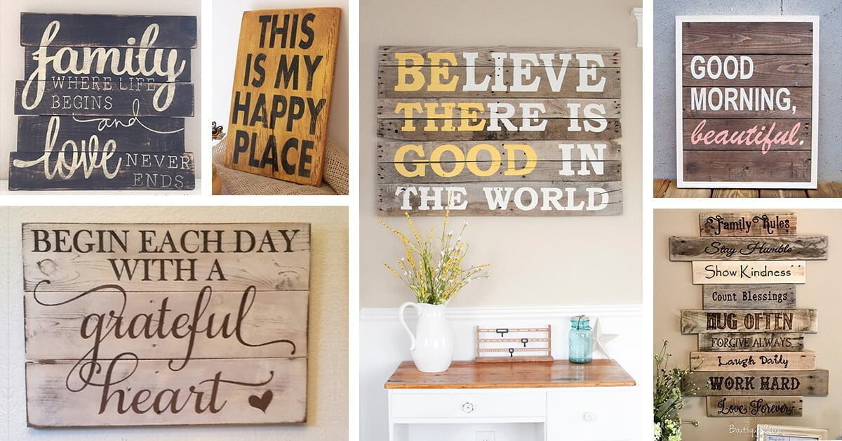 26 Best Rustic Wood Sign Ideas And Designs With Inspirational Quotes For 2023