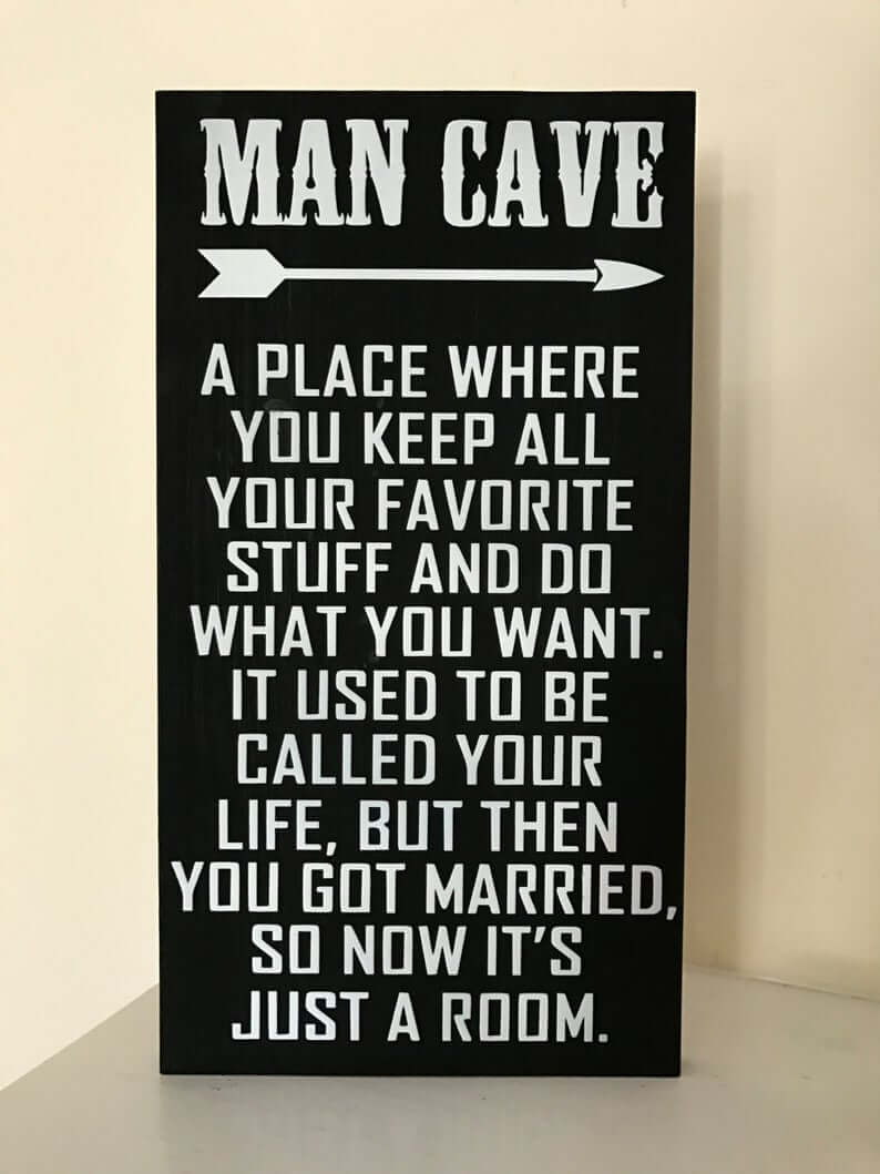 Funny Marriage Joke Man Cave Sign