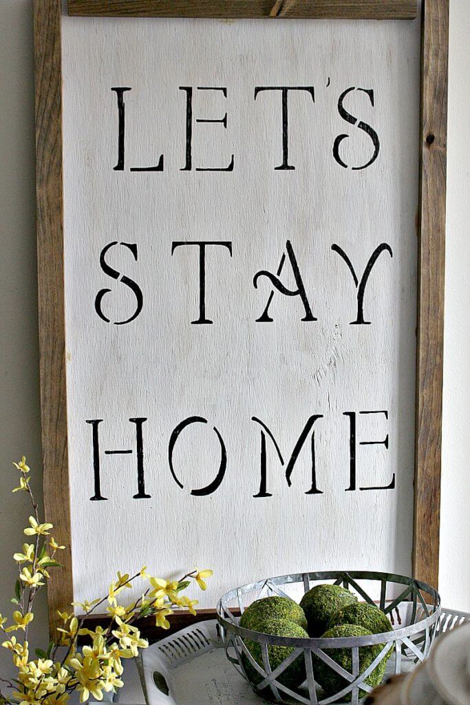 Farmhouse Let's Stay Home Sign