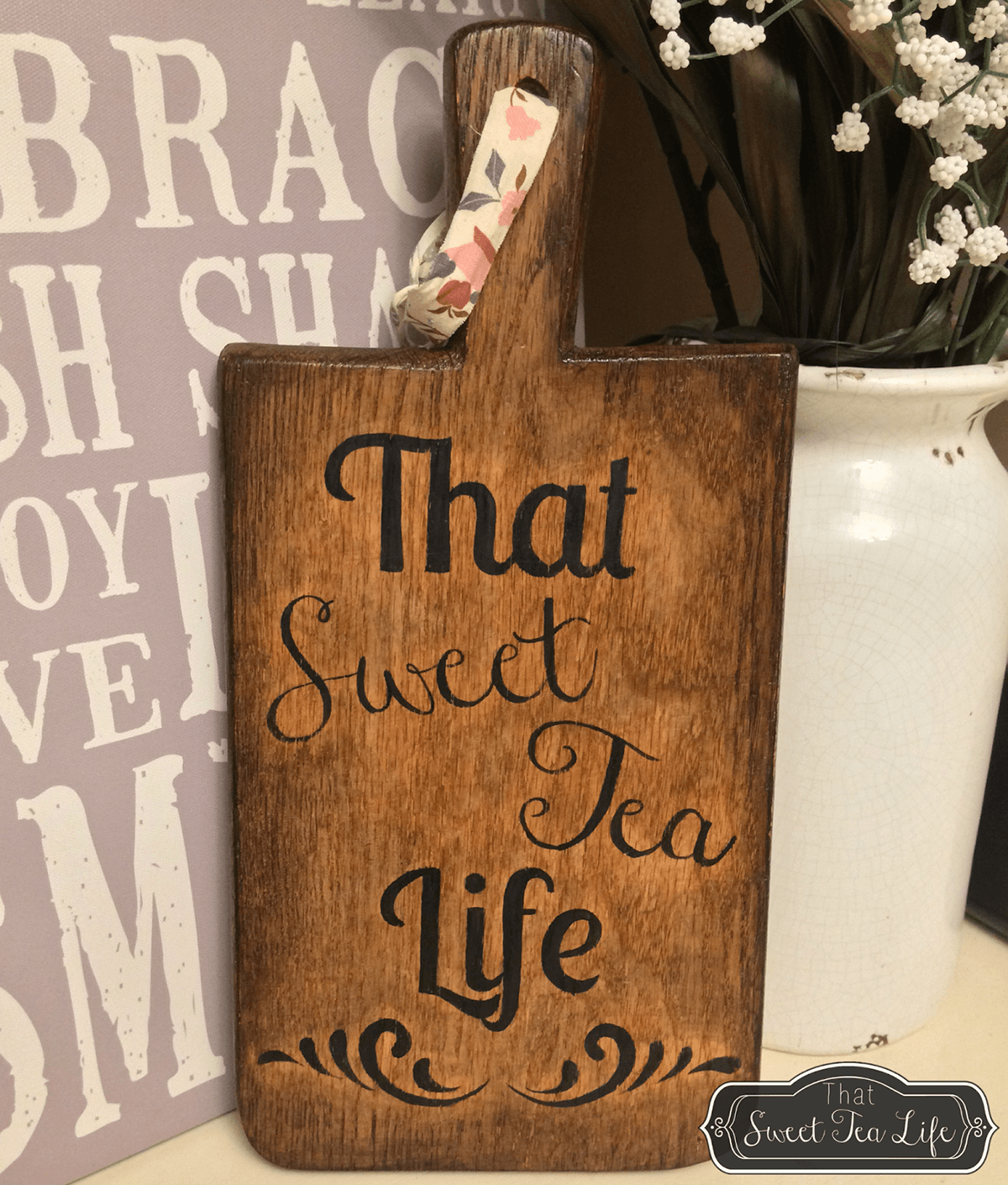 That Sweet Tea Life Cutting Board Sign
