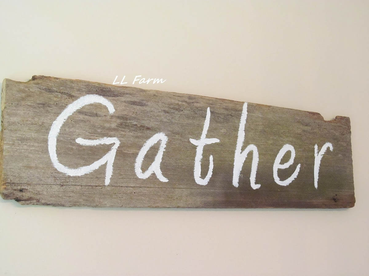 Reclaimed Rustic Barn Wood Gather Sign