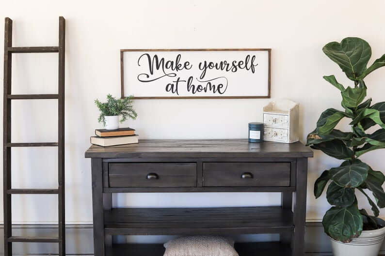 Make Yourself at Home Sign