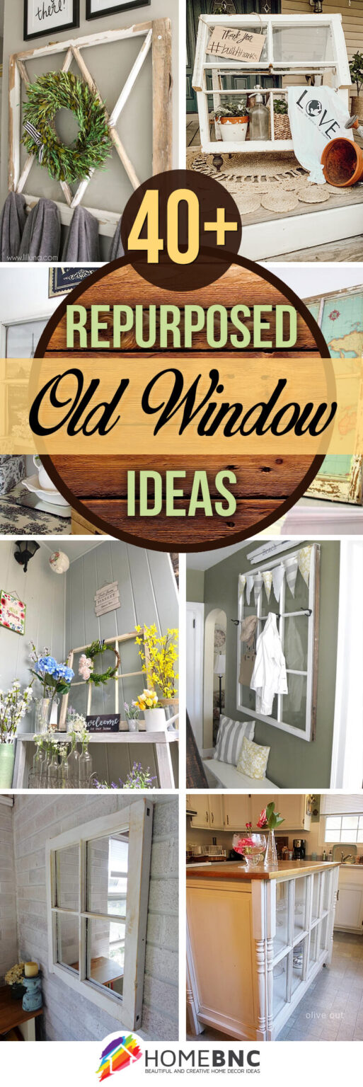 40+ Best Repurposed Old Window Ideas and Designs for 2023