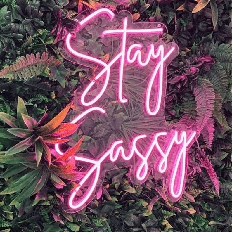 Stay Sassy Customizable Neon Sign Wall Decor