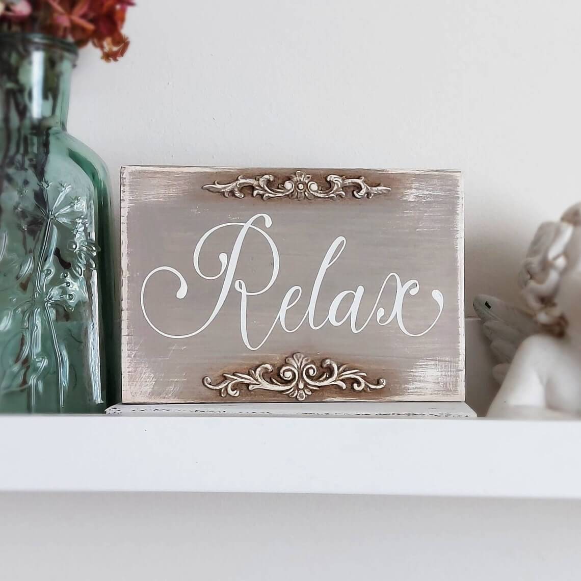 Vintage Victorian Shabby Chic Relax Sign