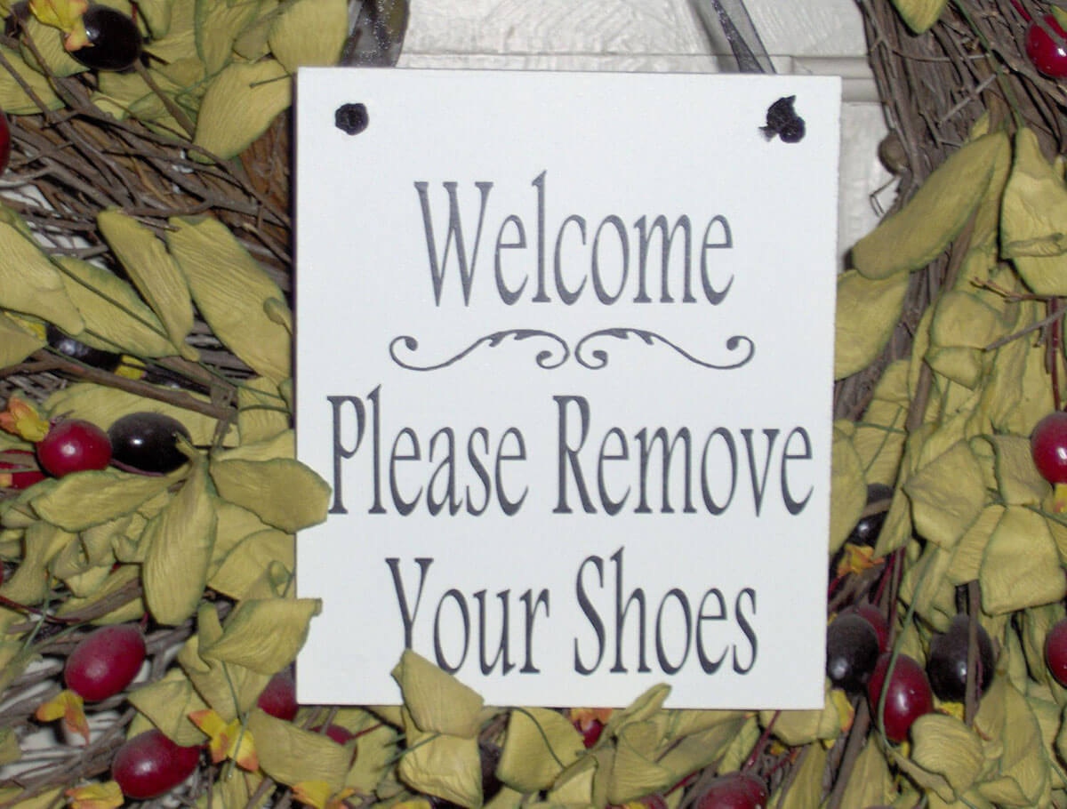 Please Remove Your Shoes Before Entering